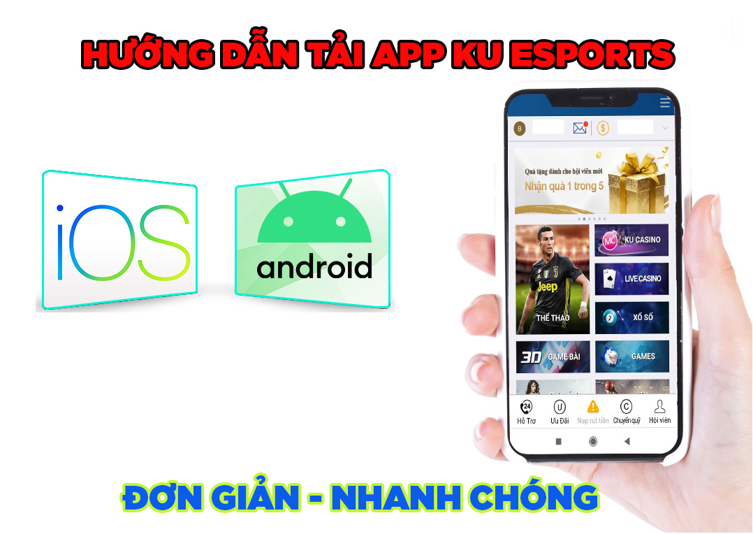 Tải app Ku esports nhanh chóng