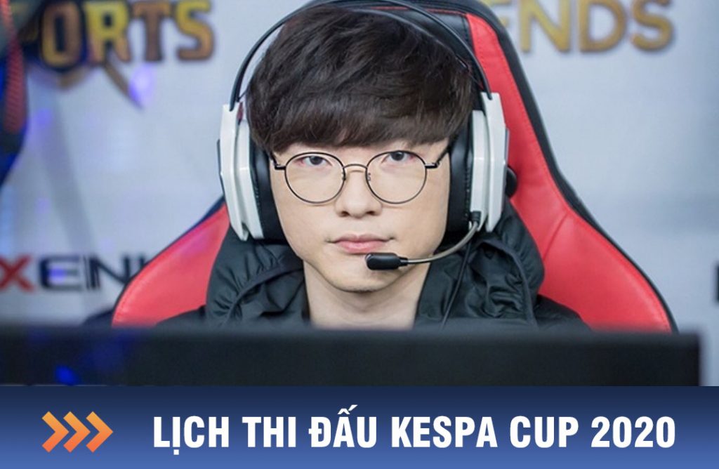 Lịch thi đấu KeSPA Cup 2020 LOL