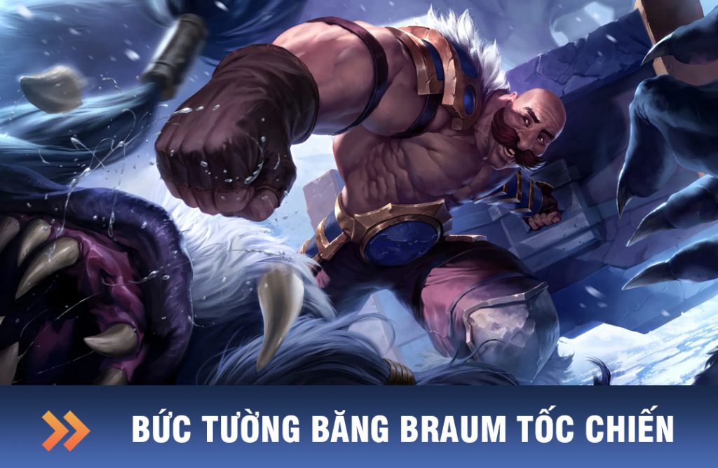 cách chơi braum hỗ trợ tốc chiến