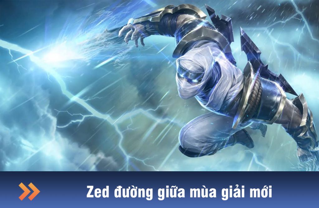 zed đường giữa mùa giải mới