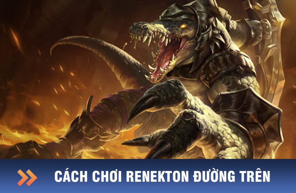 cách chơi renekton đường trên