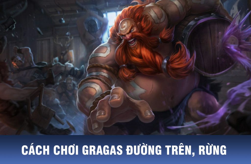 cách chơi gragas