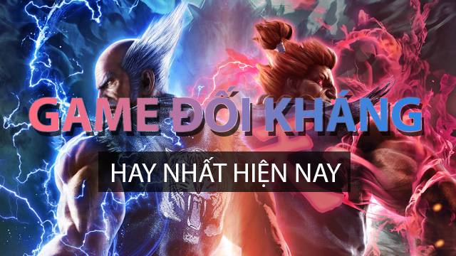 game đối kháng online hay nhất hiện nay