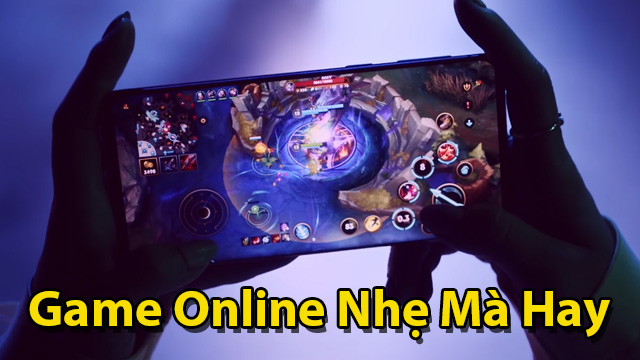 game online nhẹ mà hay