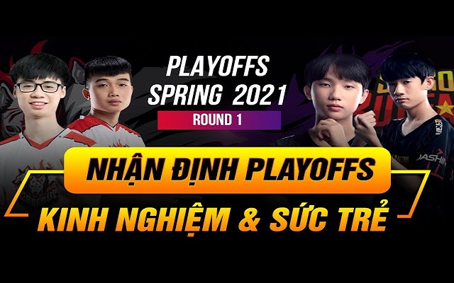 Nhận định playoffs VCS đầy bất ngờ