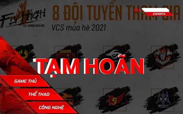 Thất vọng vì VCS Mùa Hè 2021 tiếp tục bị hoãn