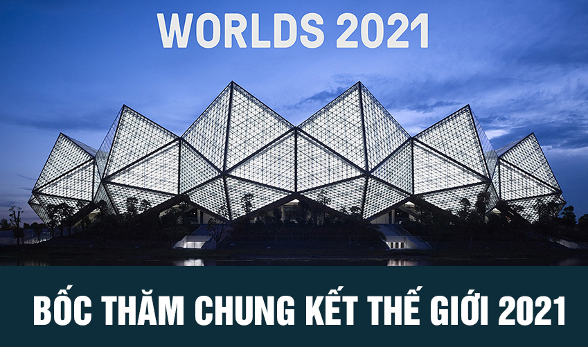 bốc thăm chung kết thế giới 2021