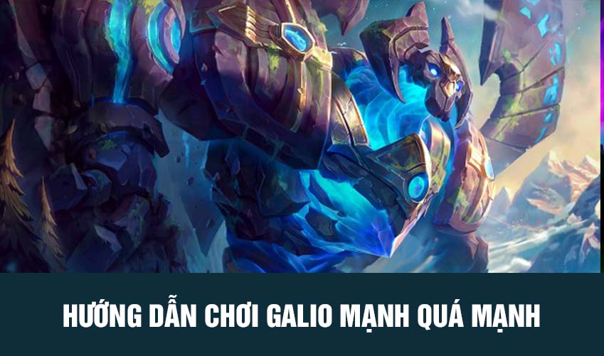 tiêu điểm tướng galio